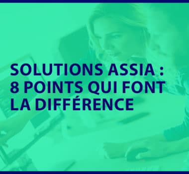 Découvrez les 8 points différenciants des solutions ASSIA.