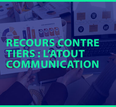 Kit de communication recours contre tiers